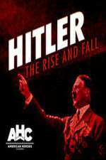 Watch Hitler: The Rise and Fall Fmovies