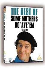 Watch Some Mothers Do 'Ave 'Em Gomovies