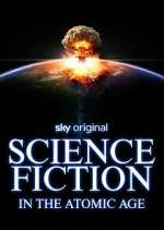Watch Science Fiction in the Atomic Age Fmovies