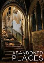 Watch Abandoned Places Fmovies