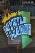 Watch Welcome to Myrtle Manor Gomovies