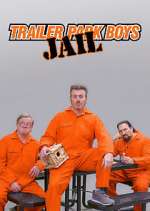 Watch Trailer Park Boys: JAIL 2kmovies