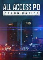 Watch All Access PD: Grand Rapids Fmovies
