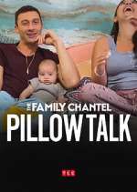 Watch The Family Chantel: Pillow Talk 2kmovies