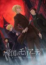 Watch Moriarty the Patriot Gomovies