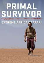 Watch Primal Survivor Extreme African Safari Fmovies