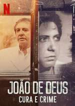 Watch João de Deus - Cura e Crime Gomovies