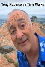 Watch Tony Robinsons Time Walks Fmovies