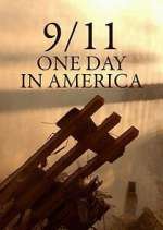 Watch 9/11 One Day in America 2kmovies