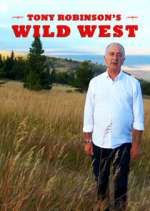 Watch Tony Robinson's Wild West Gomovies
