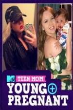Watch Teen Mom: Young and Pregnant Gomovies