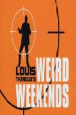 Watch Louis Theroux's Weird Weekends Fmovies