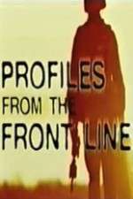 Watch Profiles from the Front Line Fmovies