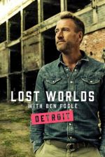 Watch Ben Fogle's Lost Worlds Fmovies