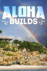 Watch Aloha Builds Gomovies