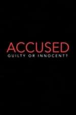 Watch Accused: Guilty or Innocent? Gomovies