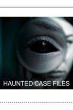 Watch Haunted Case Files Gomovies