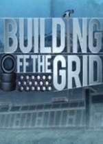 Watch Building Off the Grid 2kmovies