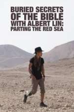 Watch Buried Secrets of the Bible With Albert Lin Gomovies