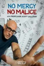 Watch No Mercy, No Malice with Professor Scott Galloway 2kmovies