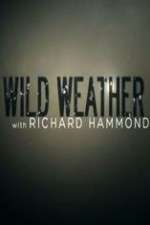Watch Wild Weather with Richard Hammond Fmovies