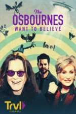 Watch The Osbournes Want to Believe Gomovies