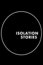 Watch Isolation Stories 2kmovies