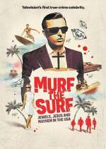 Watch Murf the Surf: Jewels, Jesus, and Mayhem in the USA Fmovies