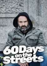 Watch 60 Days on the Streets Fmovies