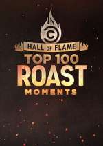 Watch Hall of Flame: Top 100 Comedy Central Roast Moments Gomovies