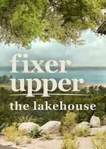 Watch Fixer Upper: The Lakehouse Fmovies