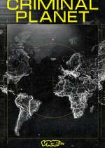 Watch Criminal Planet Fmovies