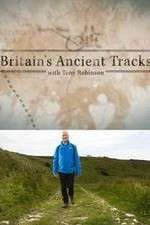 Watch Britains Ancient Tracks with Tony Robinson Gomovies