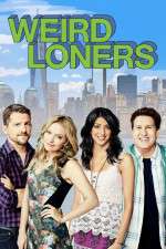 Watch Weird Loners Fmovies