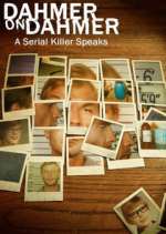 Watch Dahmer on Dahmer: A Serial Killer Speaks 2kmovies