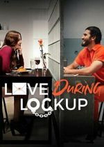 Watch Love During Lockup 2kmovies