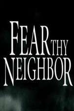 Watch Fear Thy Neighbor 2kmovies