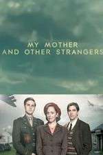 Watch My Mother and Other Strangers Fmovies