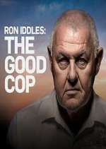Watch Ron Iddles: The Good Cop Fmovies