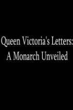 Watch Queen Victoria's Letters: A Monarch Unveiled 2kmovies