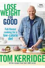 Watch Tom Kerridge's Lose Weight for Good Gomovies
