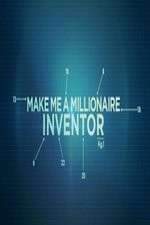 Watch Make Me a Millionaire Inventor Fmovies