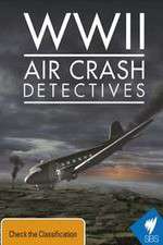 Watch WWII Air Crash Detectives Fmovies