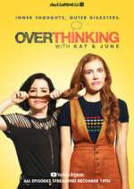Watch Overthinking with Kat & June Gomovies