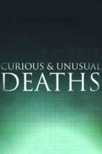 Watch Curious & Unusual Deaths Gomovies