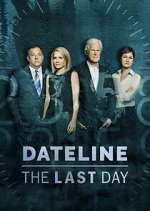 Watch Dateline: The Last Day 2kmovies