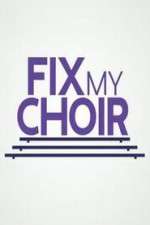 Watch Fix My Choir  2kmovies