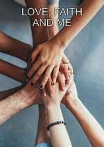 Watch Love, Faith and Me Gomovies