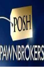 Watch Posh Pawnbrokers Fmovies
