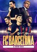 Watch FC Barcelona: A New Era Fmovies